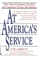At America's Service: How Your Company Can Join the Customer Service Revolution 1556230958 Book Cover