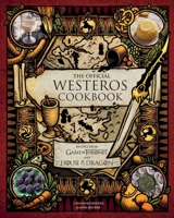 The Official Westeros Cookbook: Recipes from House of the Dragon and Game of Thrones B0CL3B5QTT Book Cover