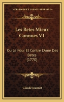 Les Bêtes Mieux Connues, Ou: Le Pour Et Contre L'ame Des Bêtes. Entretiens 1165933926 Book Cover