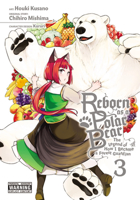 Reborn as a Polar Bear, Vol. 3: The Legend of How I Became a Forest Guardian 197539951X Book Cover