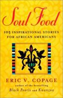 Soul Food: 105 Inspirational Stories for African Americans 0613270053 Book Cover