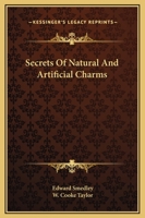 Secrets Of Natural And Artificial Charms 1425455700 Book Cover