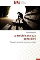 Le Trouble Anxieux Ga(c)Na(c)Ralisa 3841735940 Book Cover