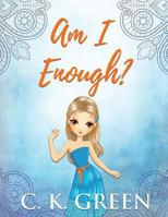 Am I Enough? 194905067X Book Cover