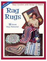 Rag Rugs: Easy Crochet with Strips of Fabric: 18 Great Rug Patterns! 1574213083 Book Cover