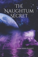 The Naughtum Secret B0F6VCGL89 Book Cover