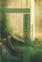 Silvaea's Heart 1071068458 Book Cover