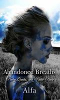 Abandoned Breaths 1250233577 Book Cover