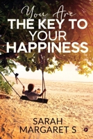 You Are The Key To Your Happiness 1648929567 Book Cover