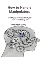 How to Handle Manipulators 1804346055 Book Cover