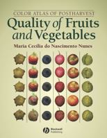 Color Atlas of Postharvest Quality of Fruits and Vegetables 0813817528 Book Cover