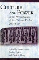 Culture and Power in the Reconstitution of the Chinese Realm, 200-600 (Harvard East Asian Monographs) 0674005236 Book Cover