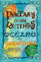 Portales de los Reinos Oceano de Sabiduria (Spanish Edition) B0FJFVRDF4 Book Cover