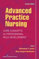 Advanced Practice Nursing: Core Concepts for Professional Role Development 0826105157 Book Cover