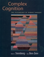 Complex Cognition: The Psychology of Human Thought 0195107713 Book Cover