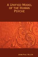 A Unified Model of the Human Psyche B0G44VLS6T Book Cover