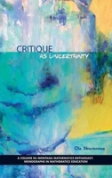 Critique as Uncertainty 1623967546 Book Cover
