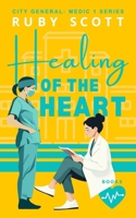 Healing of the Heart: A Spicy Lesbian Romance (City General: Medic 1) B0DZNC2YSH Book Cover