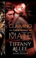 Claiming Their Royal Mate: Part Three 1511769483 Book Cover
