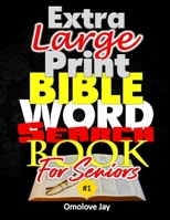 Extra Large Print BIBLE WORD SEARCH Book for Seniors: A Unique Large Print Word Find Puzzle Book For Seniors With Inspirational Beatitudes Words As Ex B08L3XC93Y Book Cover