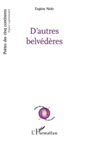 D'autres belvédères (Poètes Des Cinq Continents) (French Edition) 2140301145 Book Cover