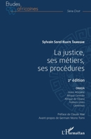 La justice, ses métiers, ses procédures 2ème édition: OHADA, Union africaine, Nations Unies, Afrique Centrale, Afrique de l'Ouest, Cameroun (Études Africaines) (French Edition) 234312924X Book Cover