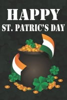 Happy St patrick's Day : Composition Notebook: Perfect Gift idea for Patrick's day/6/9,Soft Cover,Matte Finish/St Patrick's Day Composition notebook/120 pages. 1656732017 Book Cover