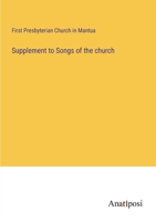 Supplement to Songs of the church 3382803348 Book Cover