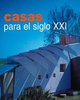 Casas Para El Siglo XXI 8495275953 Book Cover