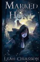 Marked For The Hunt: A Diana Warren Novel 1545272603 Book Cover