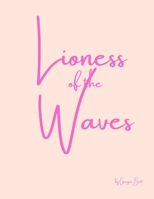 Lioness In the Waves B0DQ1733XM Book Cover