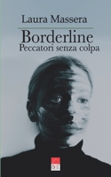 Borderline: Peccatori senza colpa B09R34XGCC Book Cover