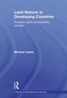 Land Reform in Developing Countries: Property Rights and Property Wrongs 0415615569 Book Cover