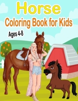 Horse Coloring Book for Kids Ages 4-8: Beautiful Coloring Book for Horse Lovers | Cute and Fun Pony Drawings for Girls and Boys | Stress Relief and Relaxation | Gift Idea for Teens & Children B091GNXR5F Book Cover