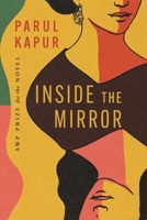 Inside the Mirror: A Novel 1496236785 Book Cover