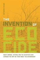 The Invention of Ecocide: Agent Orange, Vietnam, and the Scientists Who Changed the Way We Think About the Environment 0820338273 Book Cover