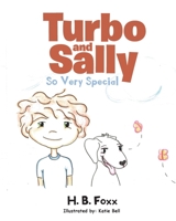 Turbo and Sally: So Very Special 1646283368 Book Cover