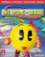 Ms. Pac-Man Maze Madness: Prima's Official Strategy Guide 0761530460 Book Cover