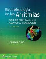 Electrofisiología de las arritmias: Imágenes prácticas para el diagnóstico y la ablación 8419663069 Book Cover
