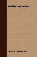 Muslim Institutions 1406739456 Book Cover