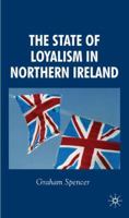 The State of Loyalism in Northern Ireland 1349542245 Book Cover