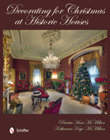 Decorating for Christmas at Historic Houses 0764338390 Book Cover