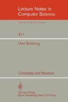 Complexity and Structure (Lecture Notes in Computer Science, Vol 211) 3540160795 Book Cover