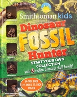 Smithsonian Kids: Dinosaur Fossil Hunter (Exploration in Action) 1667203657 Book Cover