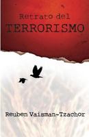 Retrato del Terrorismo 1598353489 Book Cover
