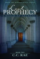 Lost Prophecy: Realm of Secrets 1532031815 Book Cover