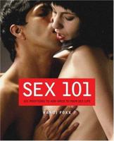 Sex 101: 101 Positions to Add Spice to Your Sex Life (Randi Foxx Sex Series, The) 1592581110 Book Cover