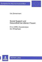 Social Support Und Gesundheit Bei Aelteren Frauen: Eine Lisrel-Kausalanalyse Des Wirkgefueges 3631313217 Book Cover