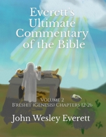 Everett's Ultimate Commentary of the Bible: Volume 2 B0CL5B7JDW Book Cover