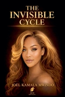 The Invisible Cycle B0GYBD18MF Book Cover